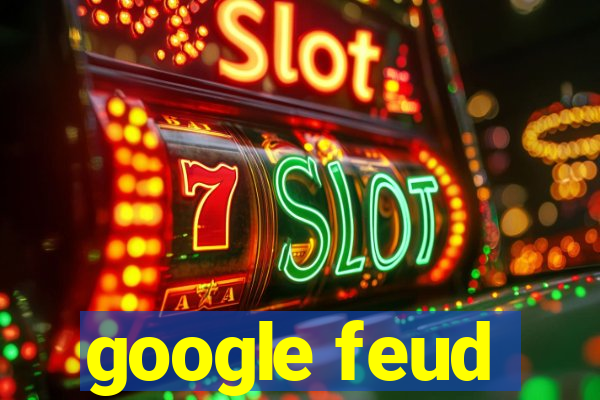 google feud